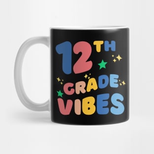 Twelfth grade vibes Mug